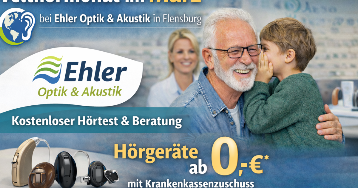 Welt Hörmonatbei Ehler Optik & Akustik in Flensburg